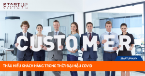 Thấu Hiểu Khách Hàng Trong Thời Đại Hậu Covid 5