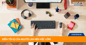 Điểm Tối Kị Của Người Làm Nên Việc Lớn 16