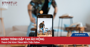 hanh-trinh-dap-tan-ao-mong-thanh-chu-kenh-tiktok-nua-trieu-follow