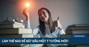 lam-the-nao-de-bat-dau-mot-y-tuong-moi