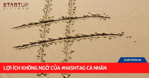 Lợi Ích Không Ngờ Của #hashtag Cá Nhân 1