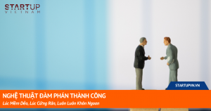 Nghệ Thuật Đàm Phán Thành Công: Lúc Mềm Dẻo, Lúc Cứng Rắn, Luôn Luôn Khôn Ngoan 17