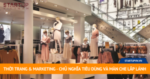 Thời Trang & Marketing - Chủ Nghĩa Tiêu Dùng Và Màn Che Lấp Lánh 3