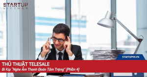 thu-thuat-telesale-bi-kip-nghe-am-thanh-doan-tam-trang-phan-4