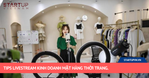 Tips Livestream Kinh Doanh Mặt Hàng Thời Trang 1