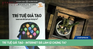 Trí Tuệ Giả Tạo - Internet Đã Làm Gì Chúng Ta? 2