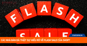 Các Nhà Bán Đã Thật Sự Hiểu Rõ Về Flash Sale Của Shop? 8