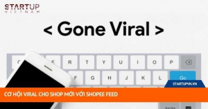 Cơ Hội Viral Cho Shop Mới Với Shopee Feed 7