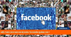 Hiểu Theo Cách Nào Khi Bị Khóa Tài Khoản Quảng Cáo ? 16