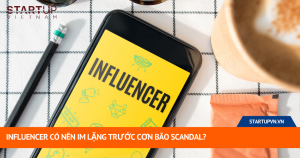 Influencer Có Nên Im Lặng Trước Cơn Bão Scandal? 16