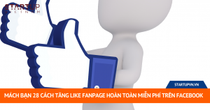 Mách Bạn 28 Cách Tăng Like Fanpage Hoàn Toàn Miễn Phí Trên Facebook 9
