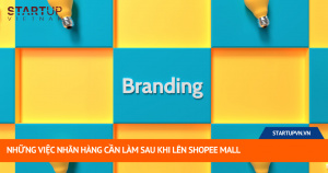 Những Việc Nhãn Hàng Cần Làm Sau Khi Lên Shopee Mall 12