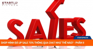 Shop Mình Đã Up Sale 70% Thông Qua Chat Như Thế Nào? - Phần II 18