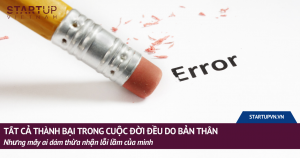 Tất Cả Thành Bại Trong Cuộc Đời Đều Do Bản Thân, Nhưng Mấy Ai Dám Thừa Nhận Lỗi Lầm Của Mình 16