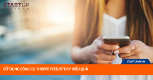 Sử Dụng Công Cụ Shopee Feed/Story Hiệu Quả 8