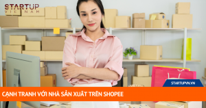 Cạnh Tranh Với Nhà Sản Xuất Trên Shopee 15