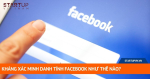 Kháng Xác Minh Danh Tính Facebook Như Thế Nào? 10