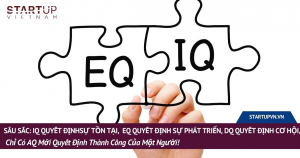 Sâu Sắc: IQ Quyết ĐịnhSự Tồn Tại, EQ Quyết Định Sự Phát Triển, DQ Quyết Định Cơ Hội, Chỉ Có AQ Mới Quyết Định Thành Công Của Một Người! 8