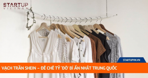 Vạch Trần Shein – Đế Chế Tỷ ‘ĐÔ’ Bí Ẩn Nhất Trung Quốc 12