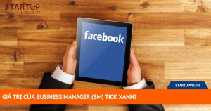 Giá Trị Của Business Manager (BM) Tick Xanh? 6