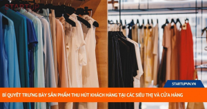 Bí Quyết Trưng Bày Sản Phẩm Thu Hút Khách Hàng Tại Các Siêu Thị Và Cửa Hàng 20