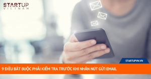 9 Điều Bắt Buộc Phải Kiểm Tra Trước Khi Nhấn Nút Gửi Email 10