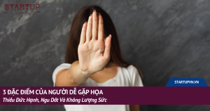 3 Đặc Điểm Của Người Dễ Gặp Họa: Thiếu Đức Hạnh, Ngu Dốt Và Không Lượng Sức 19