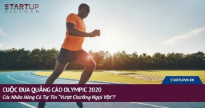 Cuộc Đua Quảng Cáo Olympic 2020: Các Nhãn Hàng Có Tự Tin “Vượt Chướng Ngại Vật”? 9