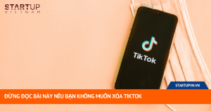 Đừng Đọc Bài Này Nếu Bạn Không Muốn Xóa Tiktok 16