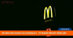 Mô Hình Kinh Doanh Của Mcdonald's - Từ Burger Đến Bất Động Sản 10