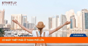 Có Nhất Thiết Phải Ở Thành Phố Lớn 3