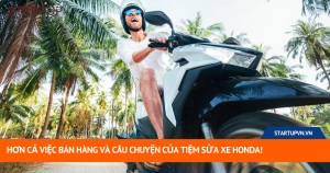 Hơn Cả Việc Bán Hàng Và Câu Chuyện Của Tiệm Sửa Xe Honda! 1