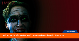 Triết Lý Thâm Sâu Không Ngờ Trong Những Câu Nói Của Joker 18