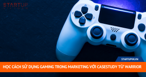 Học Cách Sử Dụng Gaming Trong Marketing Với Casestudy Từ Warrior 4