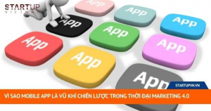 Vì Sao Mobile App Là Vũ Khí Chiến Lược Trong Thời Đại Marketing 4.0 5