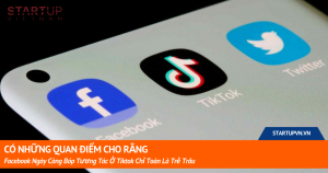 Có Những Quan Điểm Cho Rằng Facebook Ngày Càng Bóp Tương Tác Ở Tiktok Chỉ Toàn Là Trẻ Trâu 4