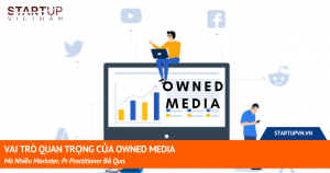 Vai Trò Quan Trọng Của Owned Media Mà Nhiều Marketer, PR Practitioner Bỏ Qua 13