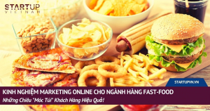 Kinh Nghiệm Marketing Online Cho Ngành Hàng Fast-food - Những Chiêu "Móc Túi" Khách Hàng Hiệu Quả! 9