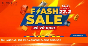 Tính Năng Flash Sale (FS) Của Shop Bạn Đã Dùng Đúng Cách? 16